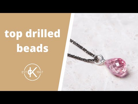 Jewellery Making With Top Drilled Briolettes | Kernowcraft