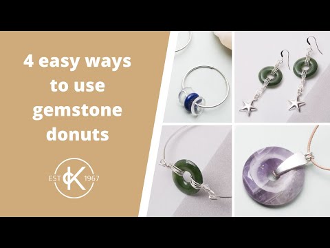 4 Easy Ways To Make Gemstone Donut Jewellery | Kernowcraft