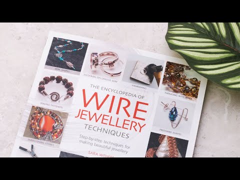 The Encyclopedia Of Wire Jewellery Techniques by Sara Withers | Book Review | Kernowcraft